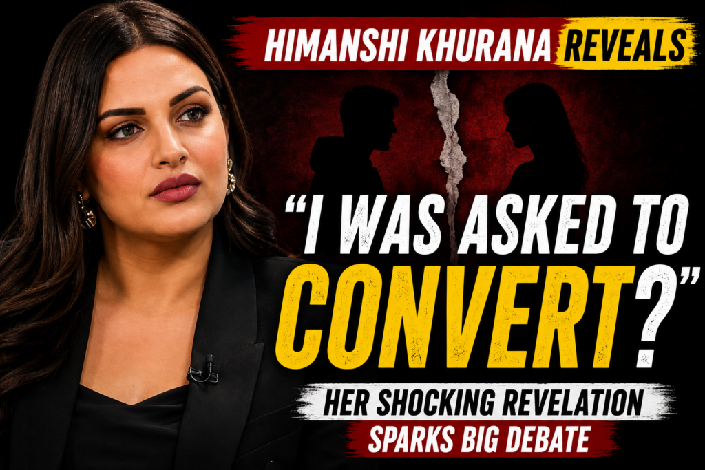 Himanshi Khurana Reveals She Was Asked to Convert Her Religion for Love poster