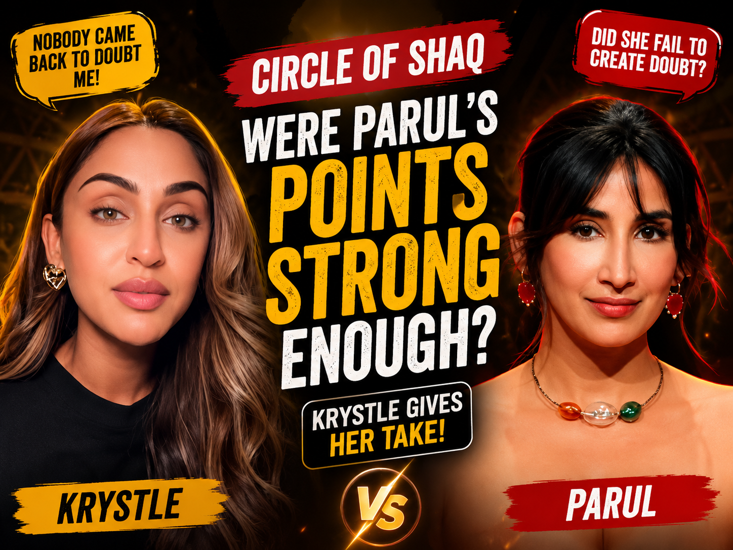 Krystle and Parul during Circle of Shaq