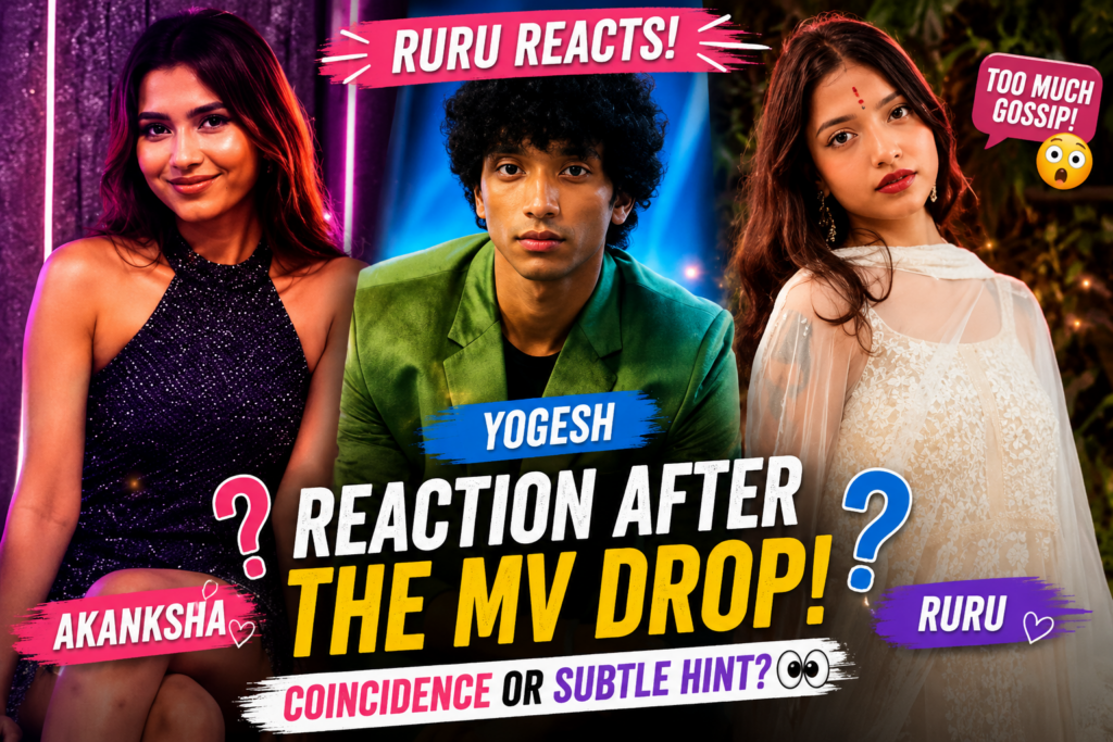 Ruru Reacts After Yogesh and Akanksha MV: What Did She Mean? poster