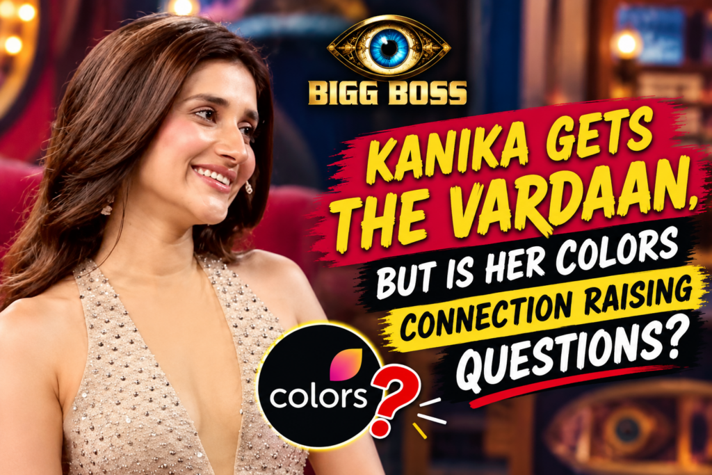 Bigg Boss Controversy: Kanika’s Vardaan Sparks Questions About Her Colors Connection poster
