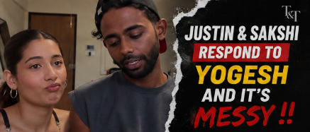 Justin & Sakshi Respond to Yogesh ,And Things Get Messy poster